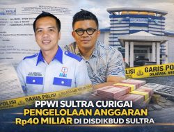 Ketua DPD PPWI Sultra Menyoroti Dugaan Penggunaan Anggaran 40 Miliar Di Disdikbud Sultra