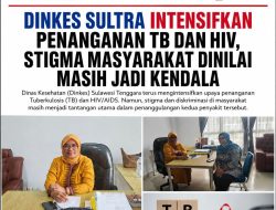 Dinkes Sultra Intensifkan Penanganan TB dan HIV, Stigma Masyarakat Dinilai Masih Jadi Kendala