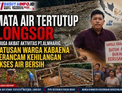 Mata Air Tertutup Longsor Diduga akibat Aktivitas PT.Almharig, Ratusan Warga Kabaena Terancam Kehilangan Akses Air Bersih